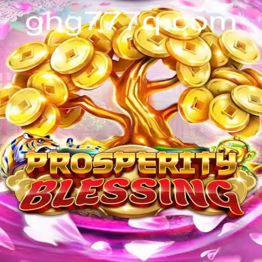 Exploring ProsperityBlessing: A Captivating Journey of Strategy and Fortune